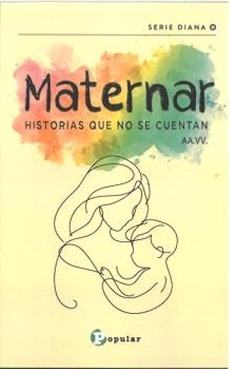 Maternar: historias que no se cuentan